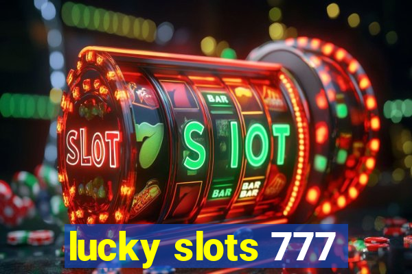 lucky slots 777