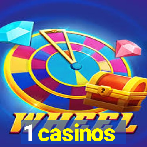 1 casinos