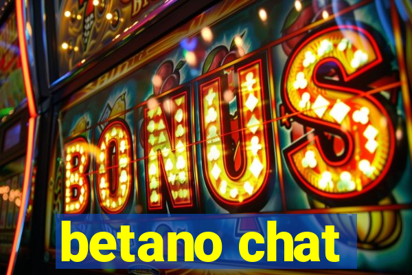 betano chat