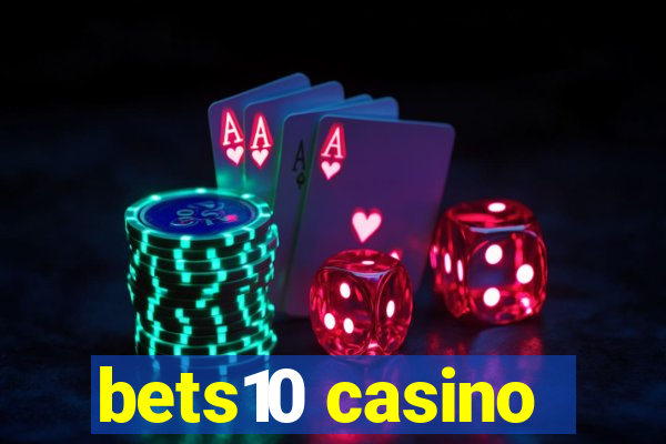 bets10 casino