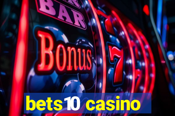 bets10 casino