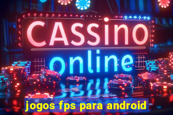 jogos fps para android