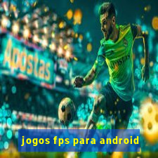 jogos fps para android