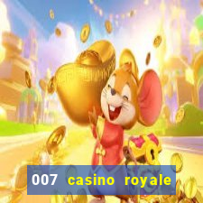 007 casino royale completo dublado