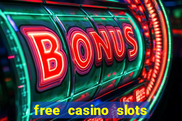 free casino slots games free