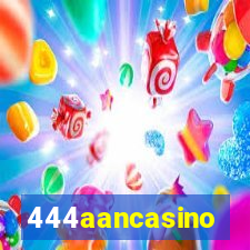 444aancasino