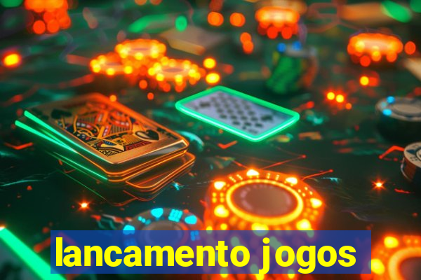 lancamento jogos