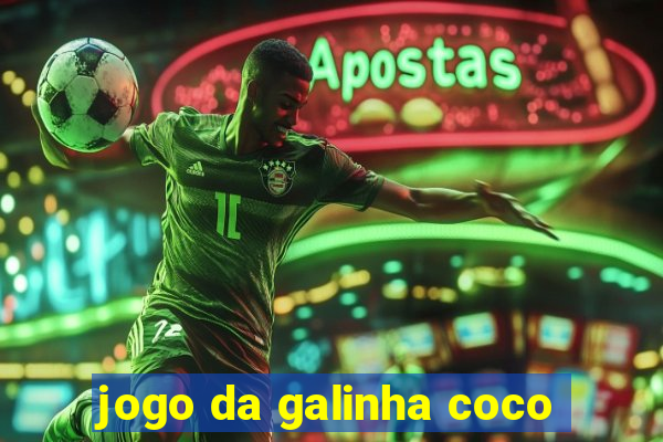 jogo da galinha coco