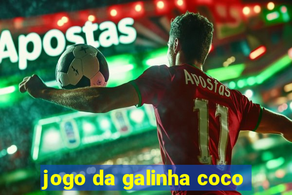 jogo da galinha coco