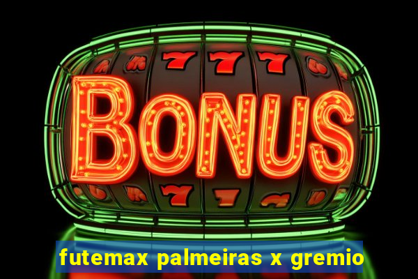 futemax palmeiras x gremio