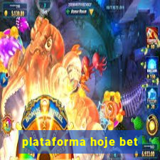 plataforma hoje bet