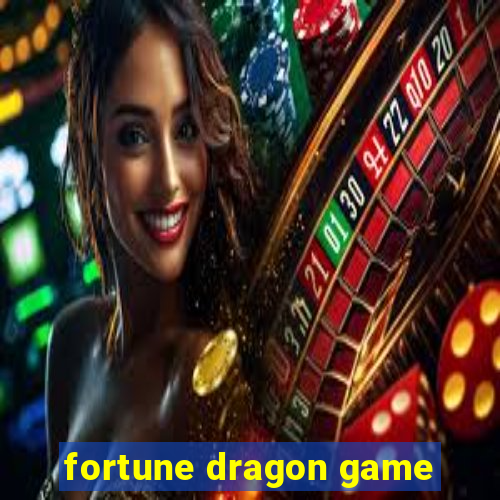 fortune dragon game