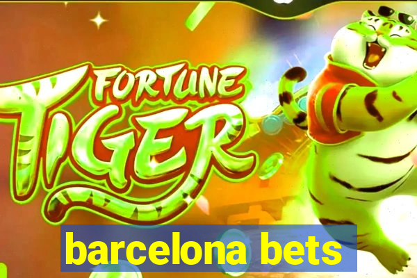 barcelona bets