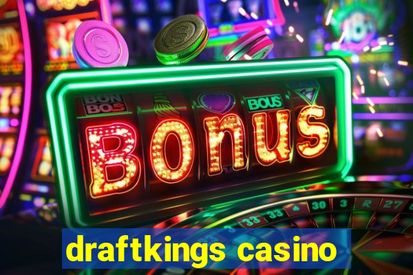 draftkings casino