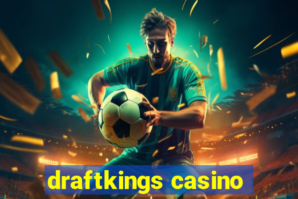 draftkings casino