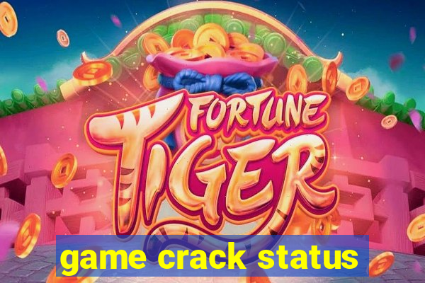 game crack status