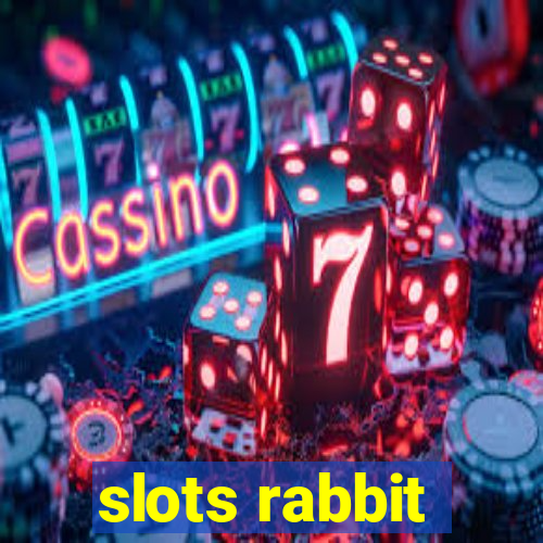 slots rabbit