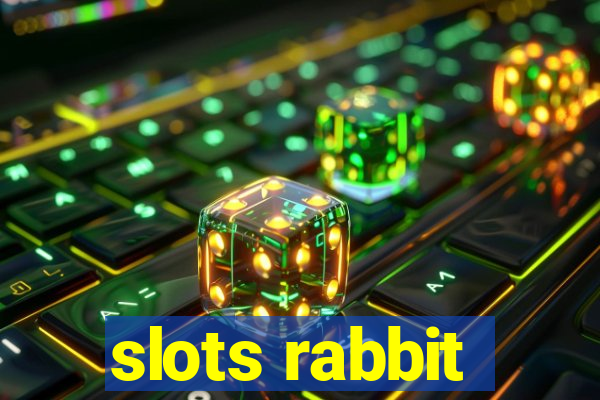 slots rabbit