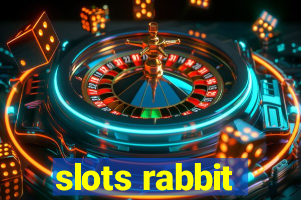 slots rabbit