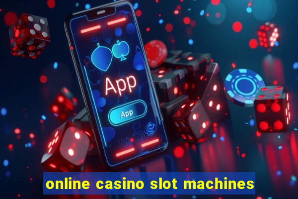 online casino slot machines