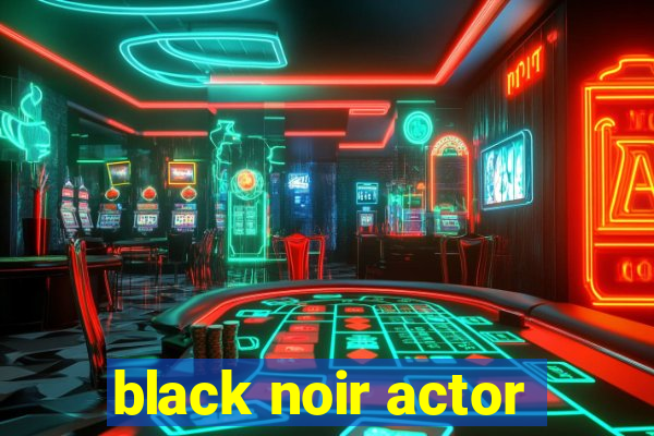 black noir actor