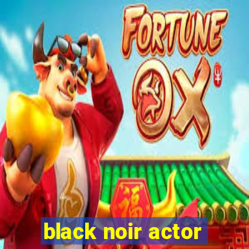 black noir actor