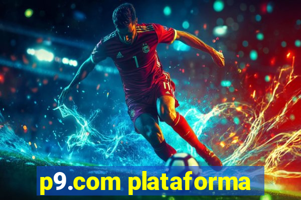 p9.com plataforma