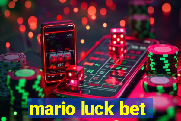 mario luck bet