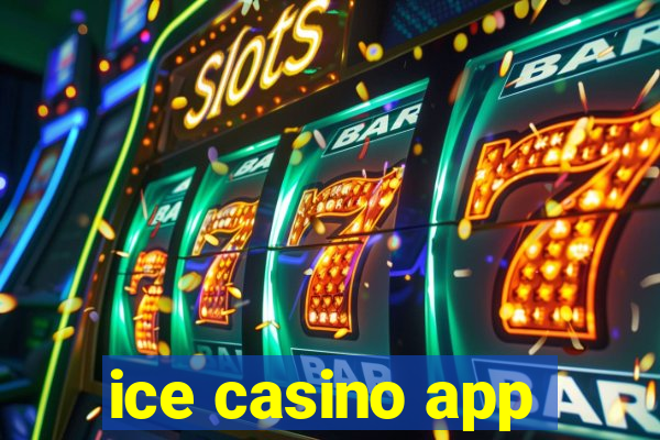 ice casino app