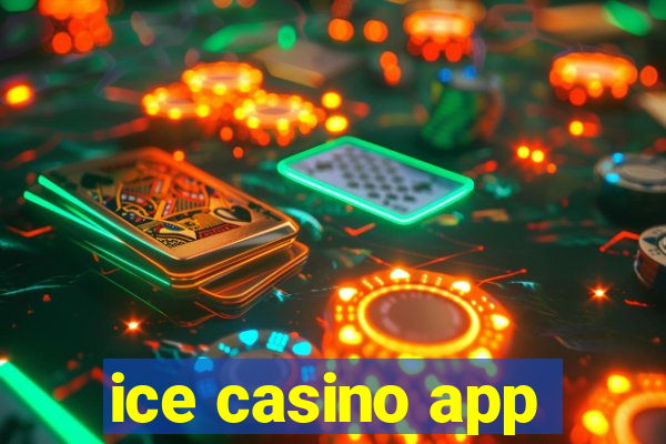 ice casino app