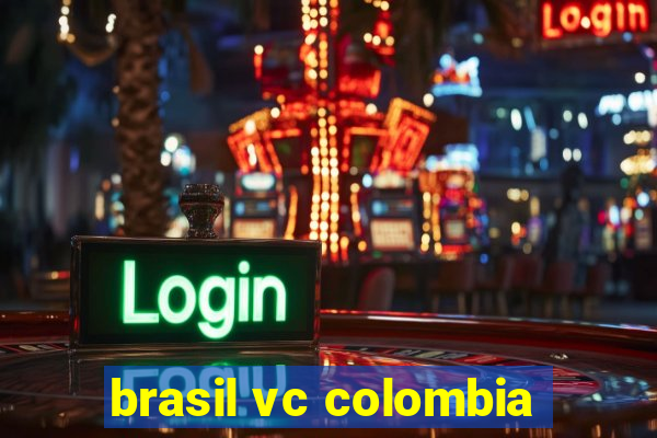 brasil vc colombia