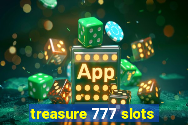 treasure 777 slots