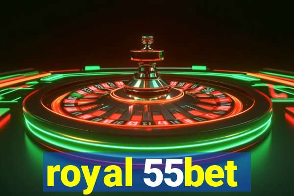 royal 55bet