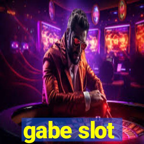 gabe slot