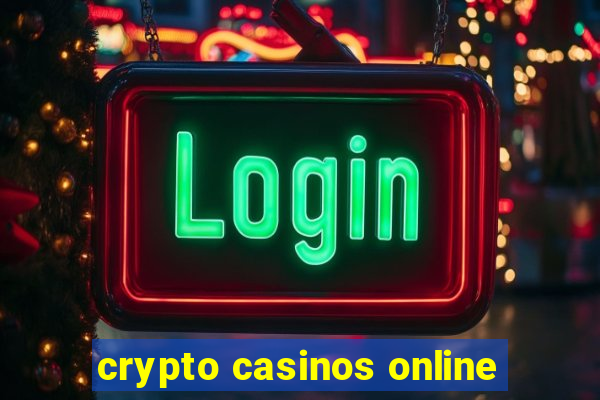 crypto casinos online