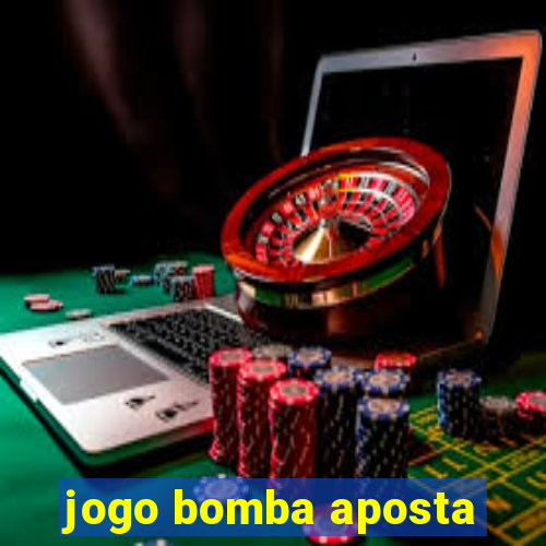 jogo bomba aposta