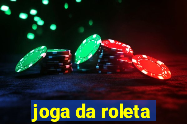 joga da roleta