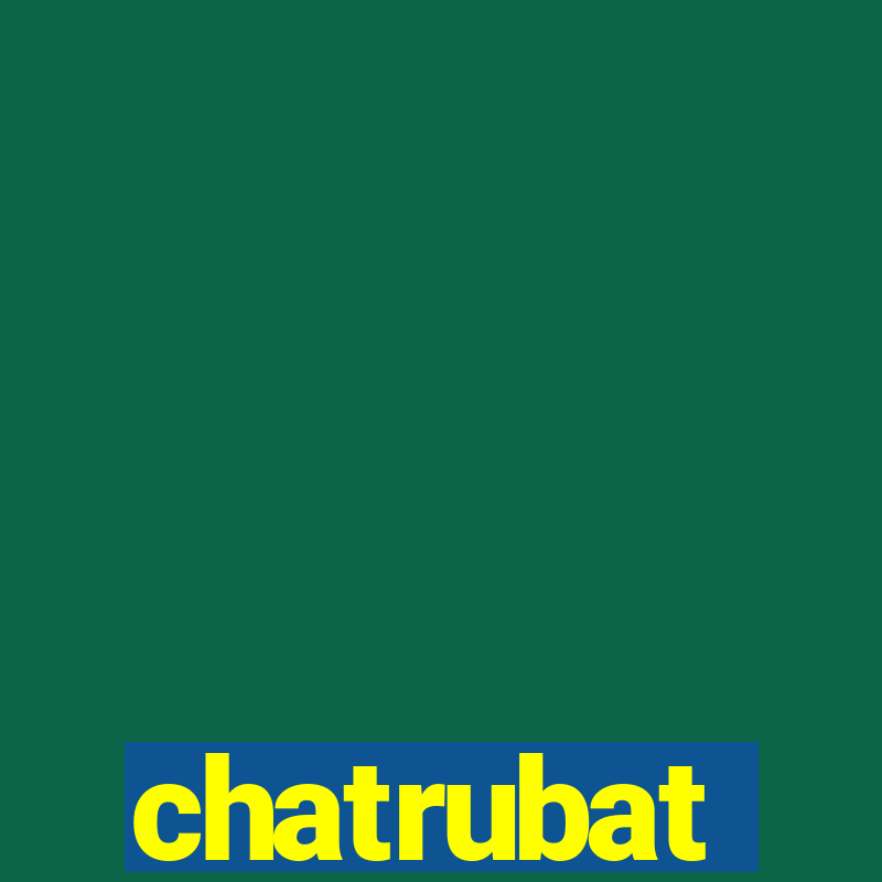 chatrubat