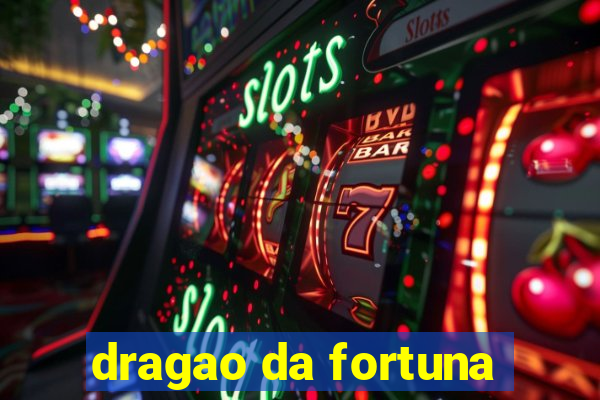 dragao da fortuna