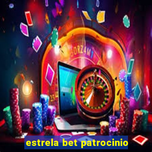 estrela bet patrocinio