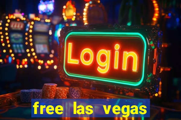 free las vegas slot games