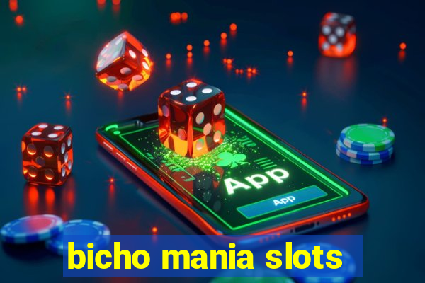 bicho mania slots