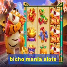 bicho mania slots