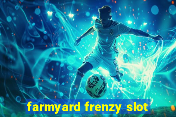 farmyard frenzy slot