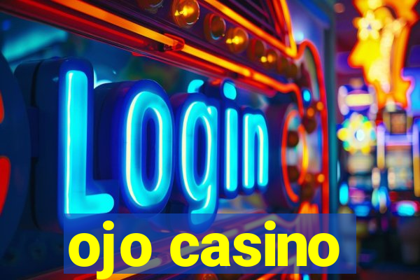 ojo casino