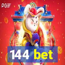 144 bet