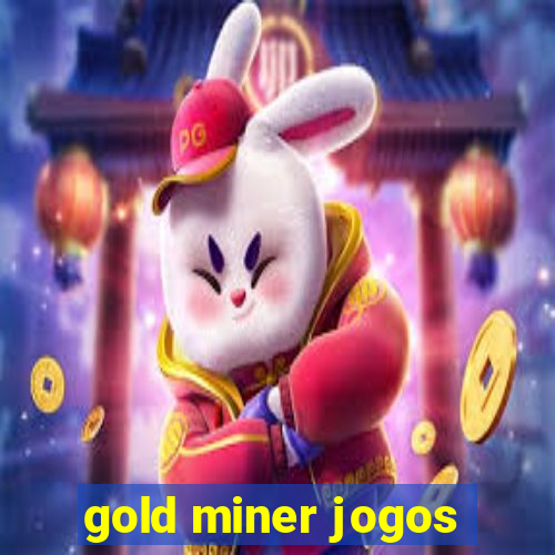 gold miner jogos