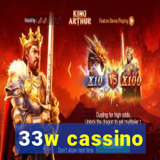 33w cassino