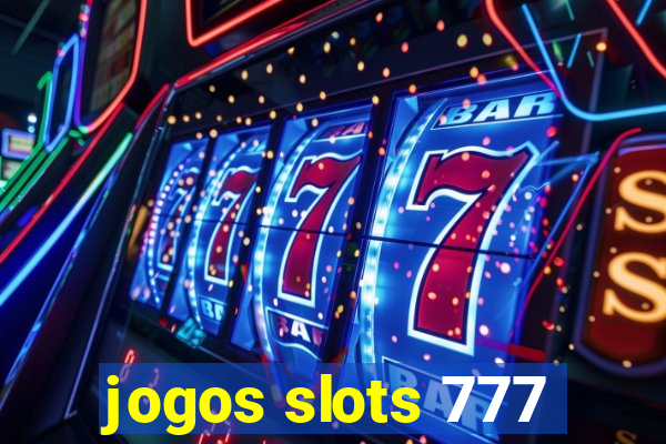 jogos slots 777