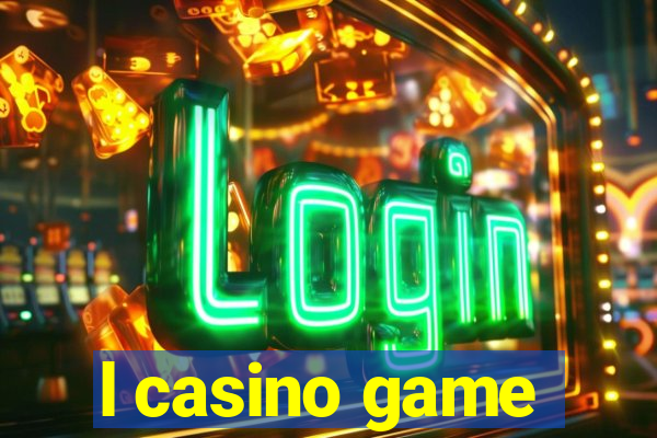 l casino game